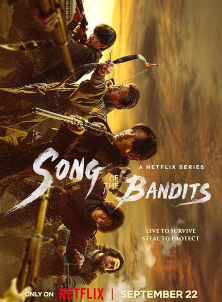 دانلود سریال Song of the Bandits آوای راهزنان 2023