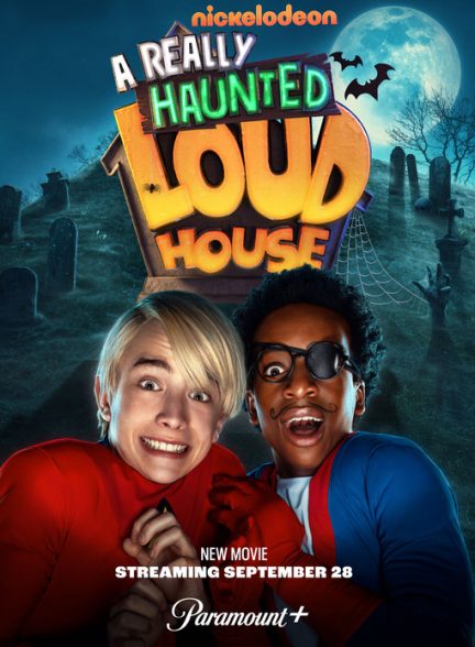 دانلود فیلم خانه تسخیر شده خانواده لاود A Really Haunted Loud House 2023 با دوبله فارسی